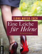 Eine Leiche für Helene - Ilona Mayer-Zach