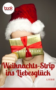 Weihnachts-Strip ins Liebesglück - Jennifer Wellen
