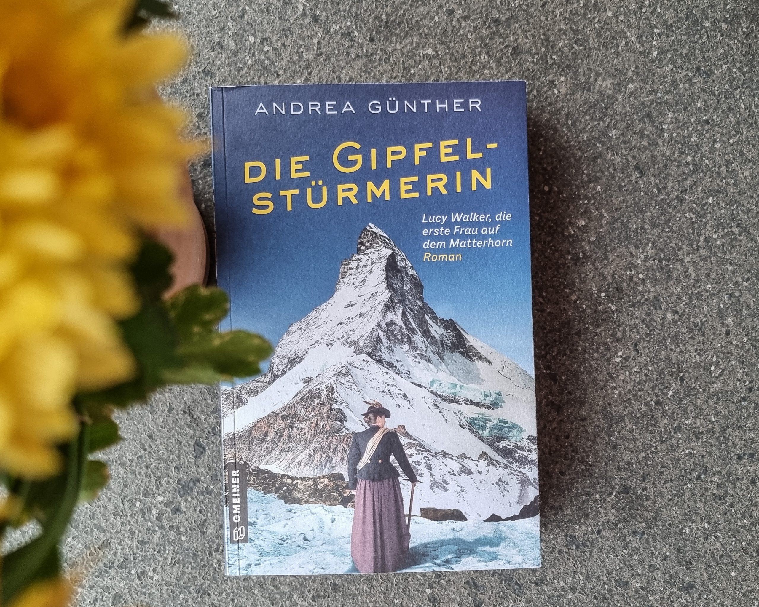 Die Gipfelstürmerin - Andrea Günther