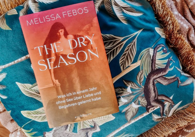 The Dry Season - Melissa Febos